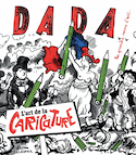 Revue Dada, no 220: L'art de la caricature